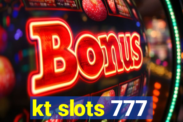 kt slots 777